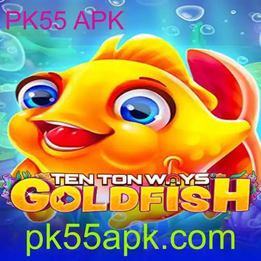 Descubra o Fascinante Mundo de TenTonWaysGoldfish com PK55 APK